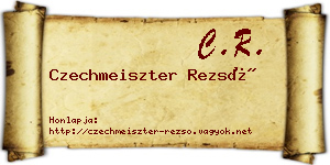 Czechmeiszter Rezső névjegykártya
